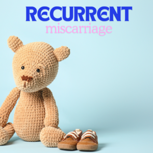 Read more about the article What Is Recurrent Miscarriage?